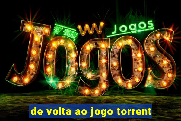 de volta ao jogo torrent