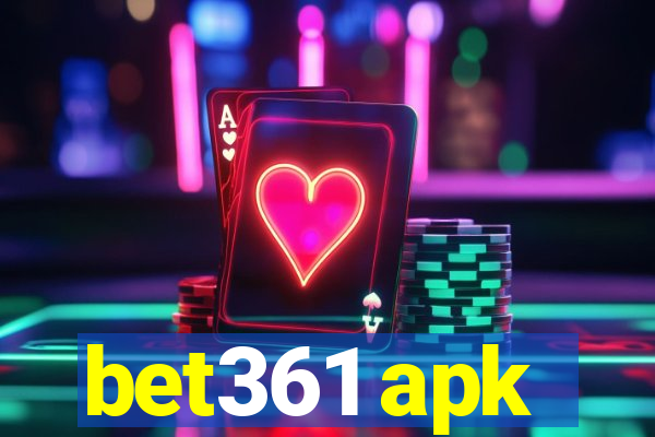 bet361 apk