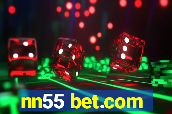 nn55 bet.com