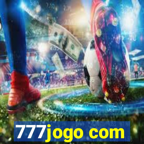 777jogo com