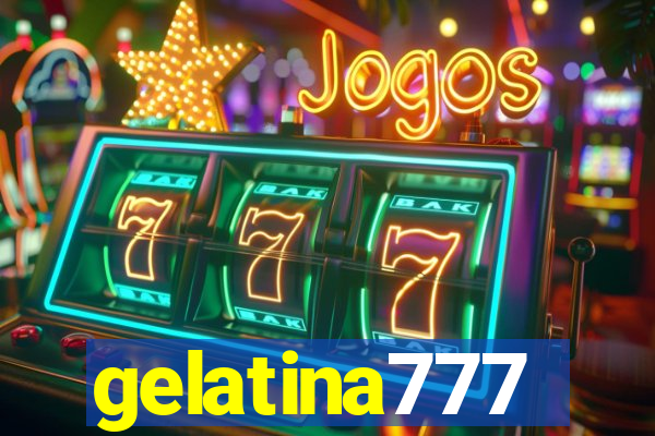 gelatina777