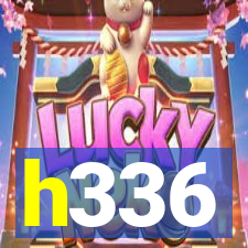 h336