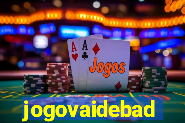 jogovaidebad