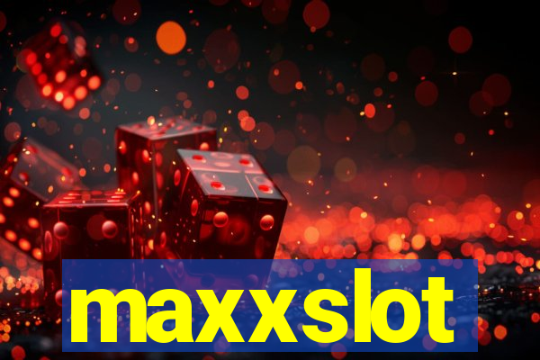 maxxslot