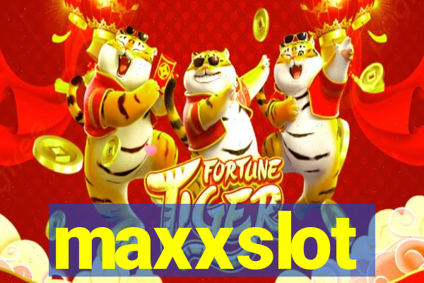 maxxslot