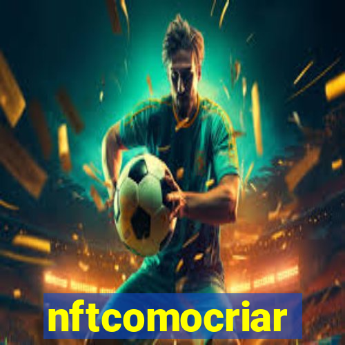 nftcomocriar