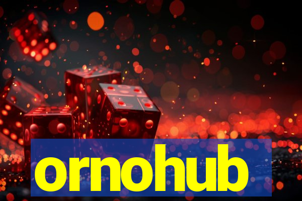 ornohub