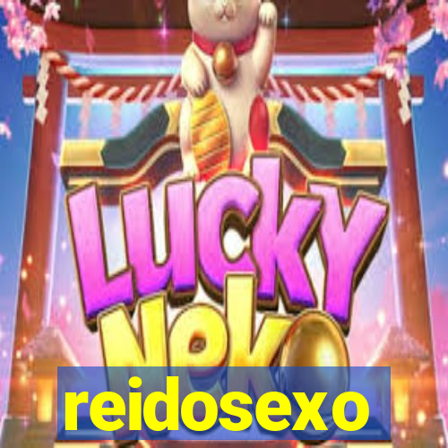 reidosexo