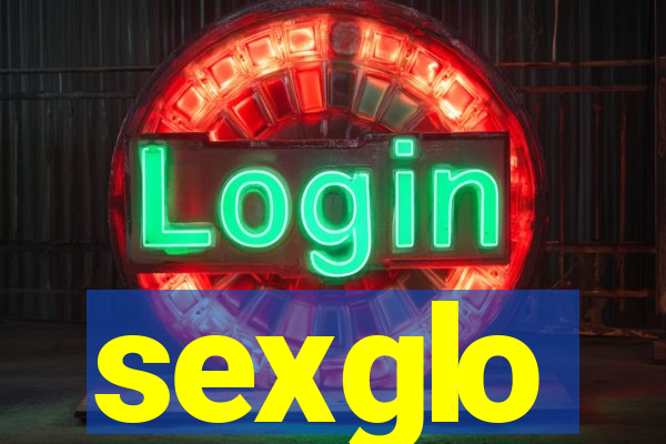 sexglo