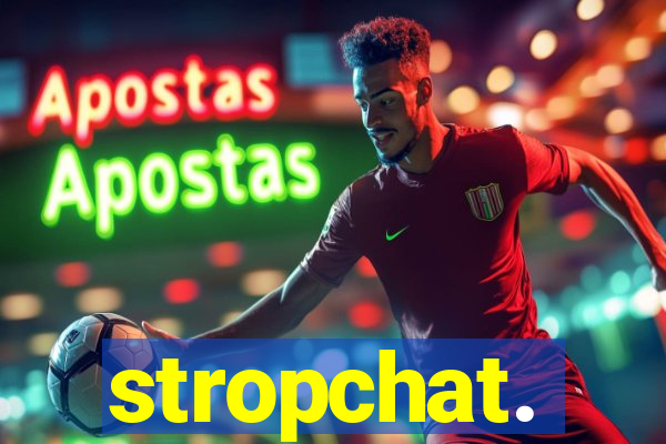 stropchat.