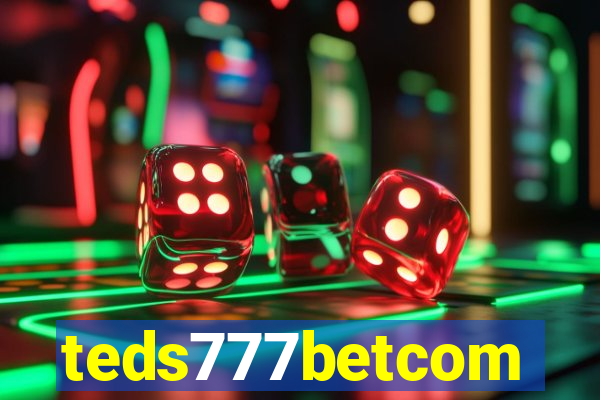 teds777betcom