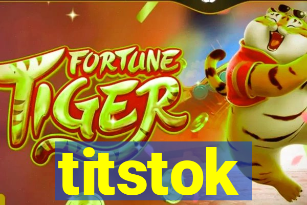 titstok