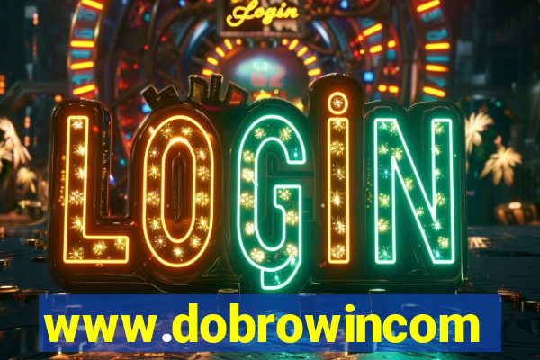 www.dobrowincom