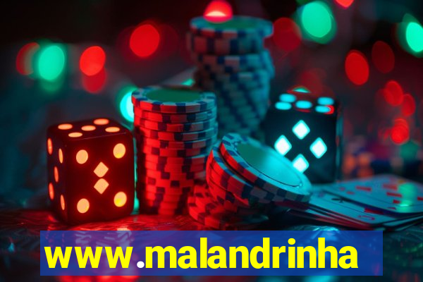 www.malandrinhas.net